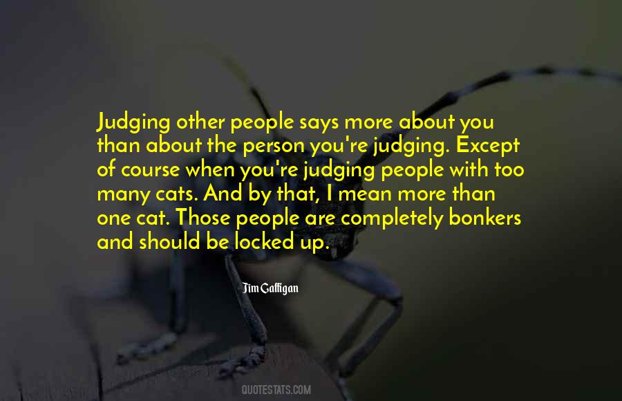 Judging You Quotes #192518