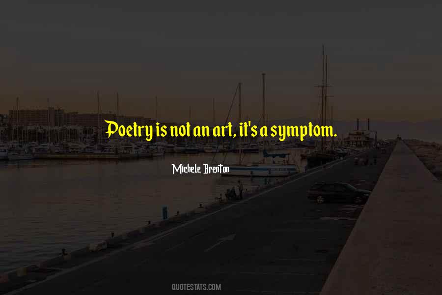 Poetry Is An Art Quotes #1670063