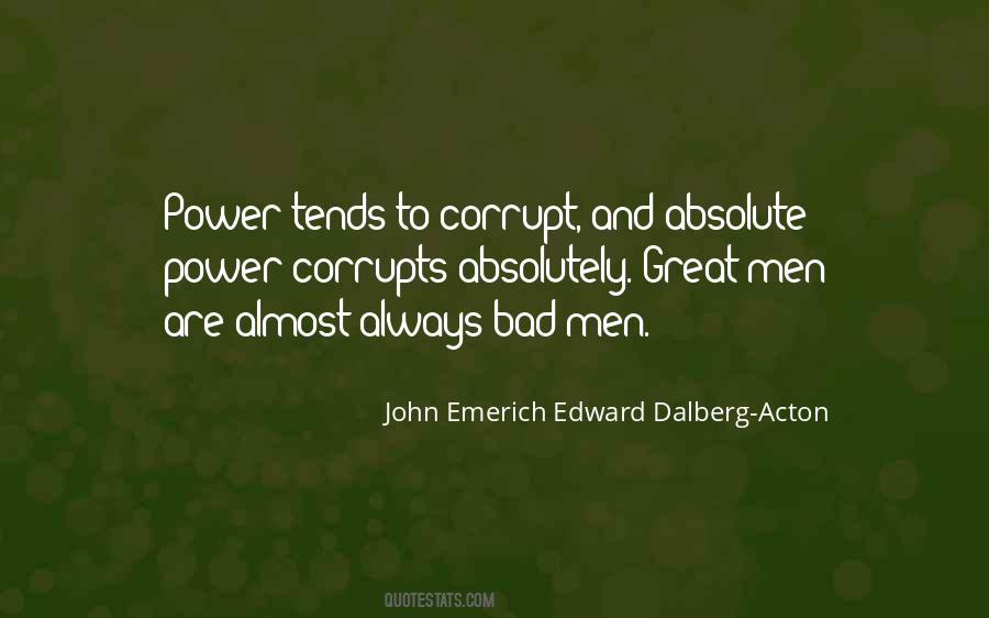 Absolute Power Corrupts Quotes #437399