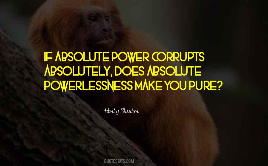 Absolute Powerlessness Quotes #1562788