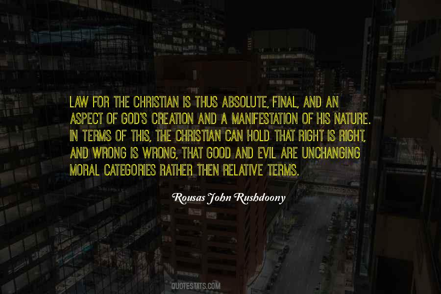 Absolute Right And Wrong Quotes #277533