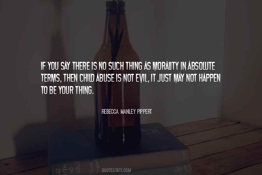 Absolute Right And Wrong Quotes #348590