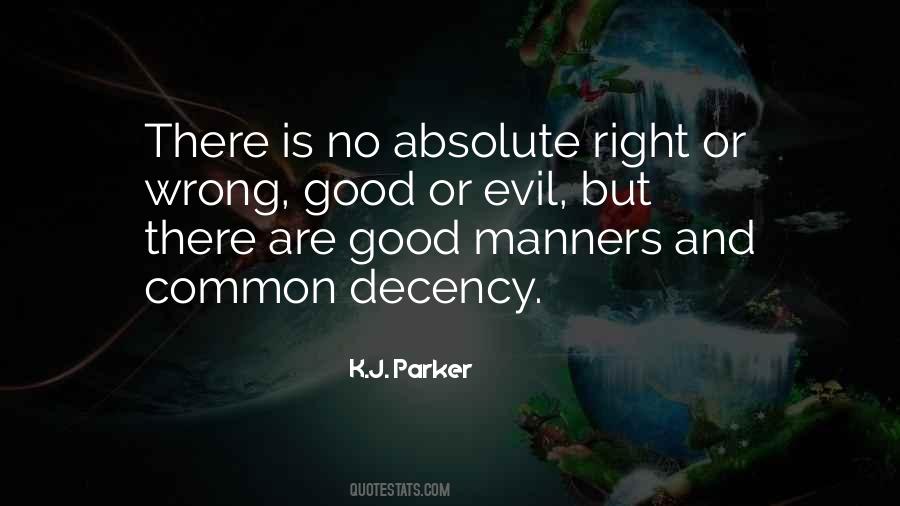 Absolute Right And Wrong Quotes #445060
