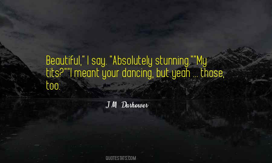 Absolutely Beautiful Quotes #1734399