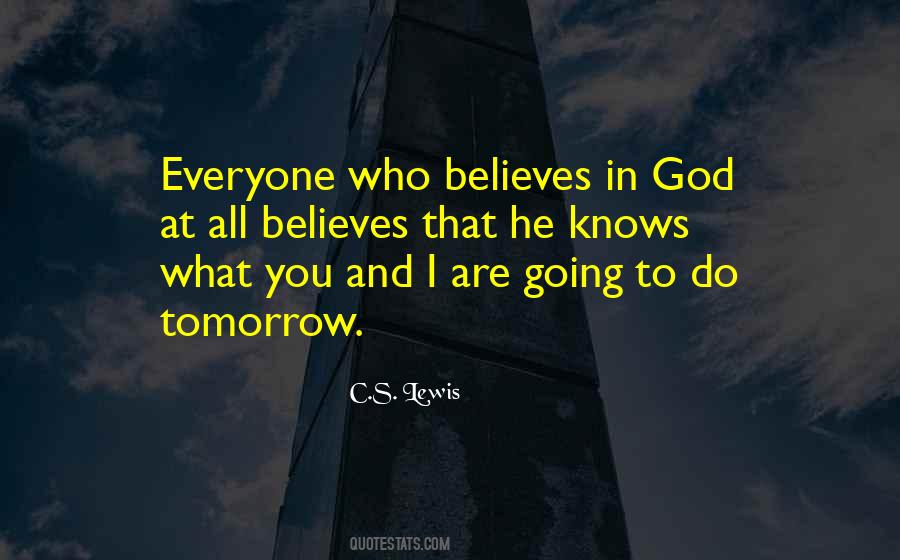 Believes In God Quotes #971919