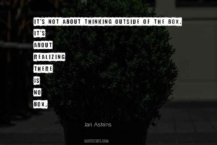 Quotes About Thinking Outside Of The Box #1424848