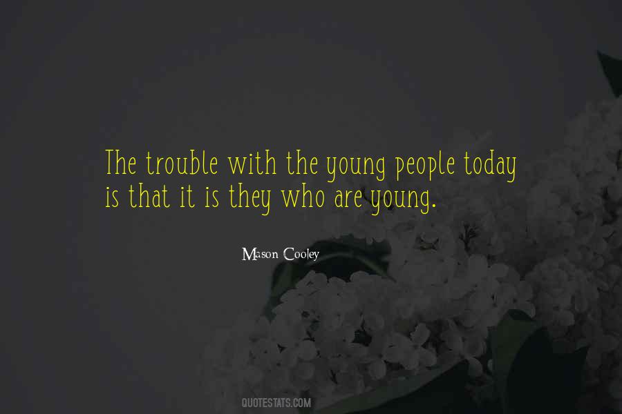 The Young People Quotes #53538