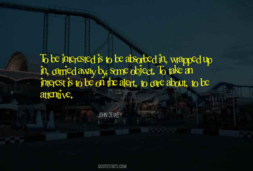 Absorbed Quotes #111130 Absorbed Quotes #111130