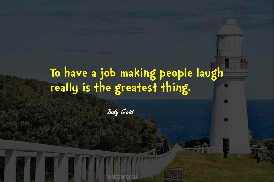 Making People Laugh Quotes #1322699