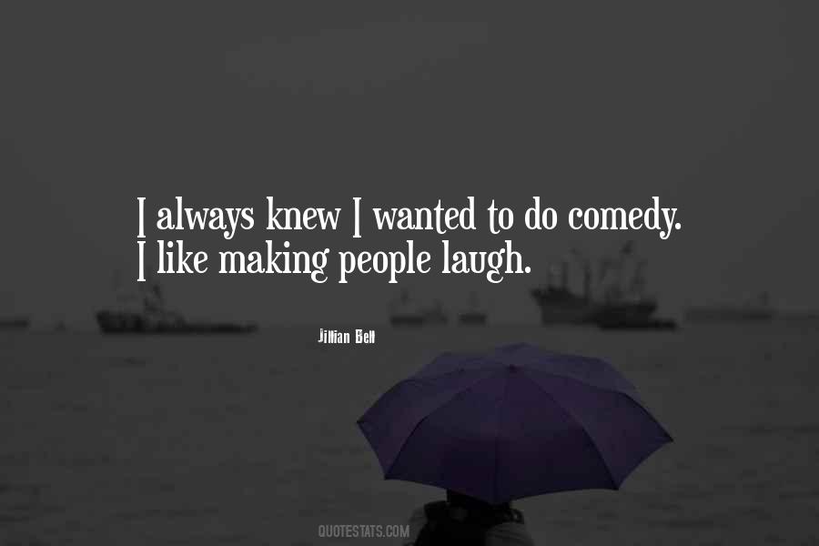 Making People Laugh Quotes #1568490