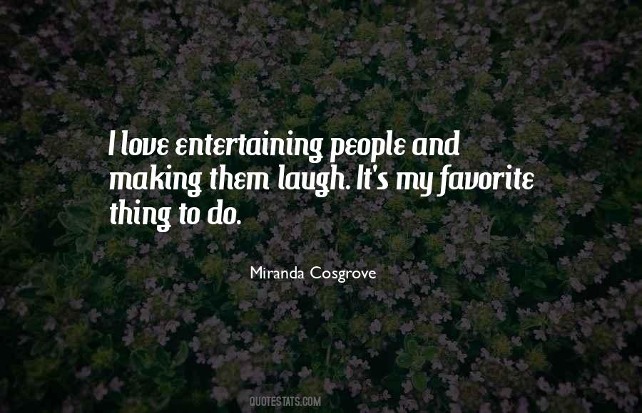 Making People Laugh Quotes #218096
