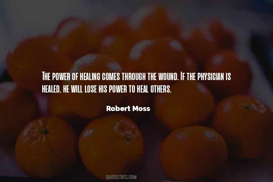 The Power To Heal Quotes #1794389