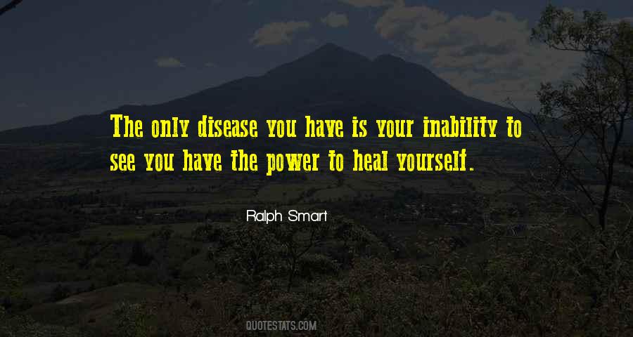 The Power To Heal Quotes #1879396