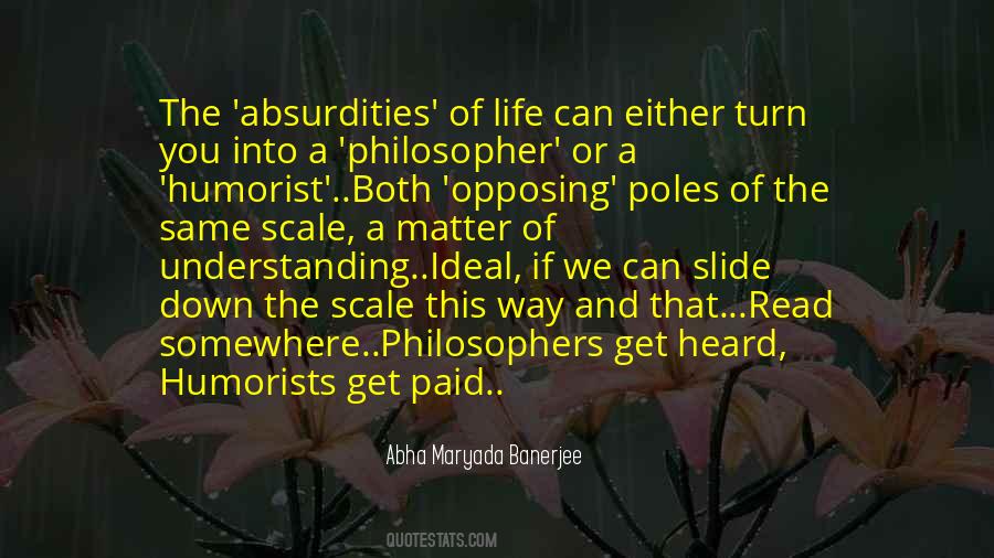 Absurdities Of Life Quotes #10949