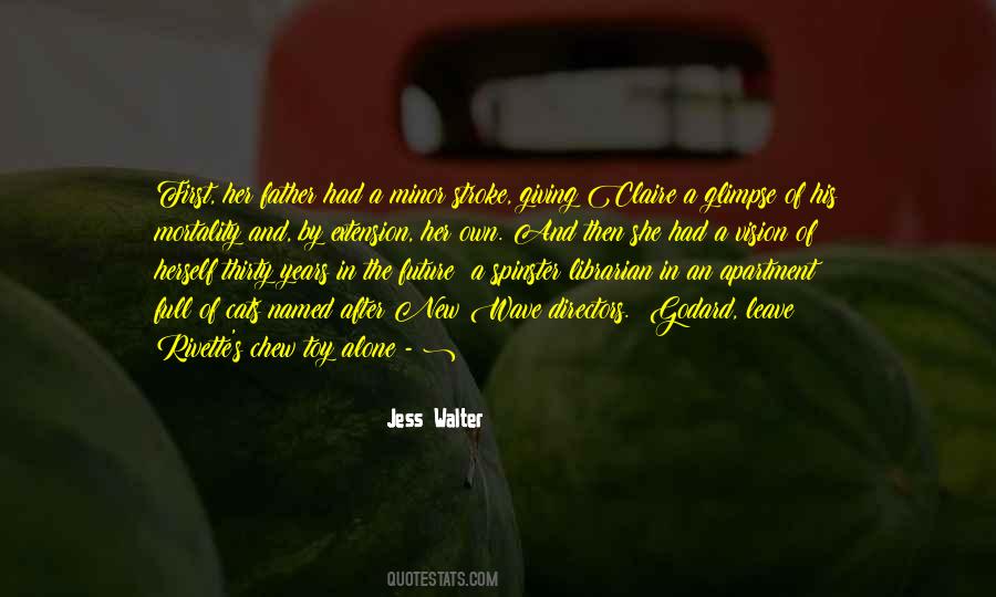 Glimpse Of Your Future Quotes #164995