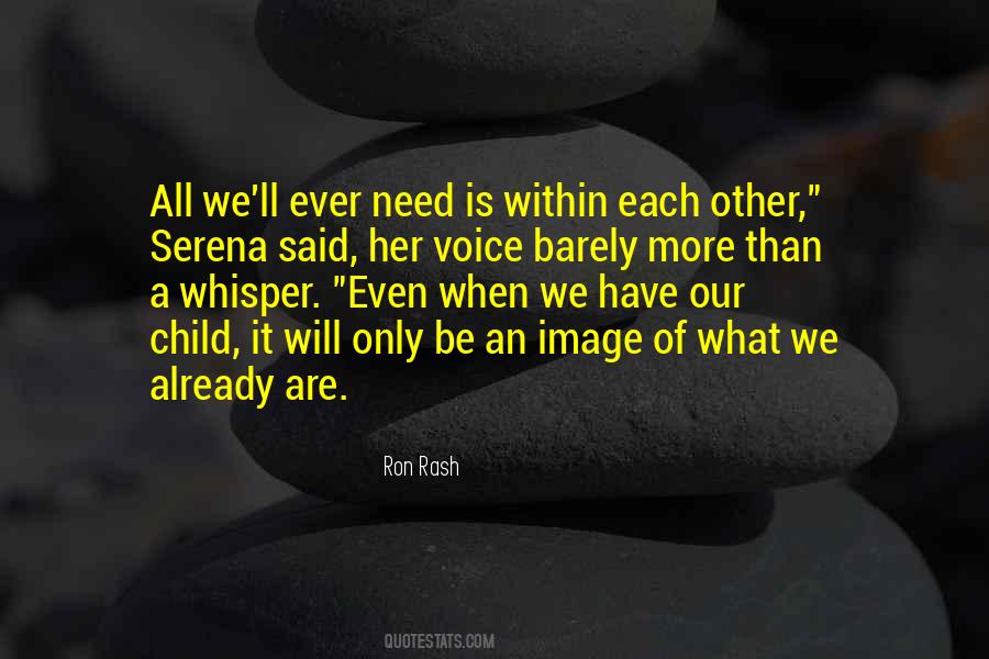 Voice Of A Child Quotes #1120788