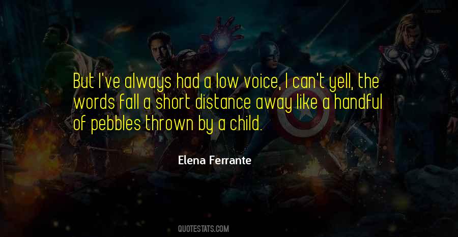 Voice Of A Child Quotes #1358414