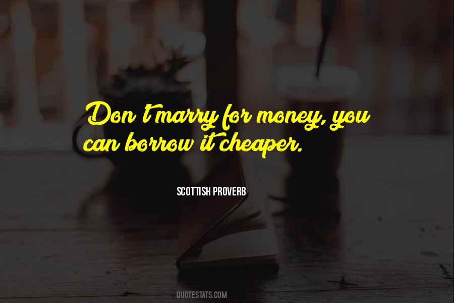 Borrow Money Quotes #1129215