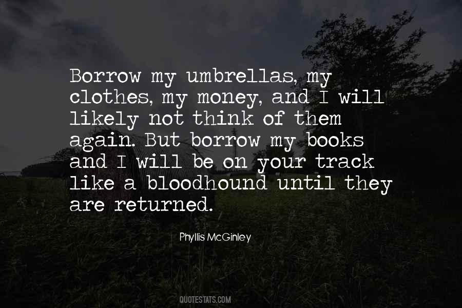 Borrow Money Quotes #1358360