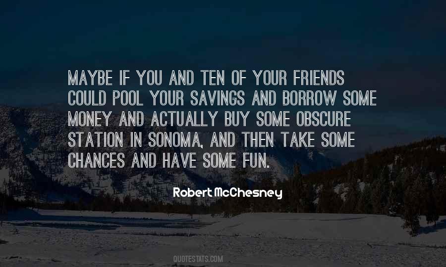 Borrow Money Quotes #1370700