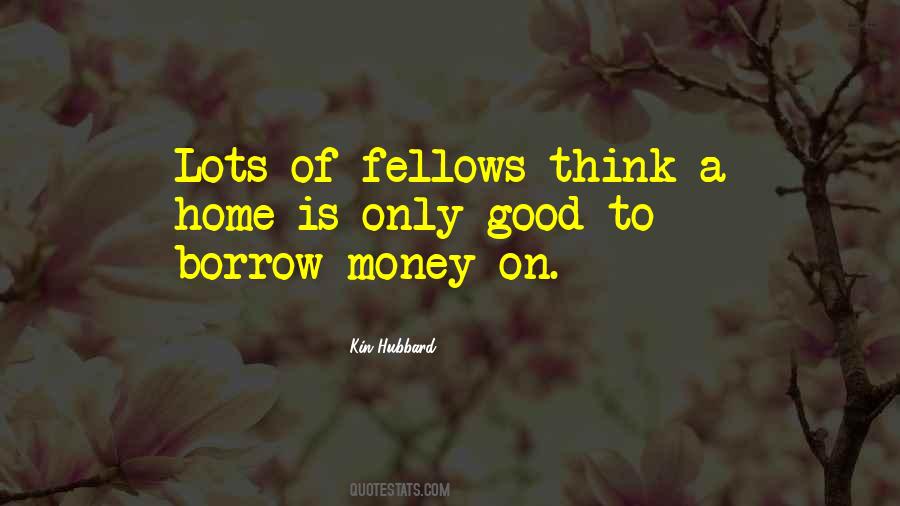 Borrow Money Quotes #1658547