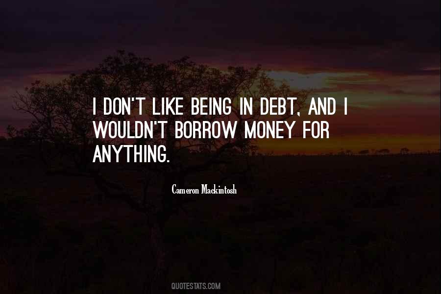 Borrow Money Quotes #1707528