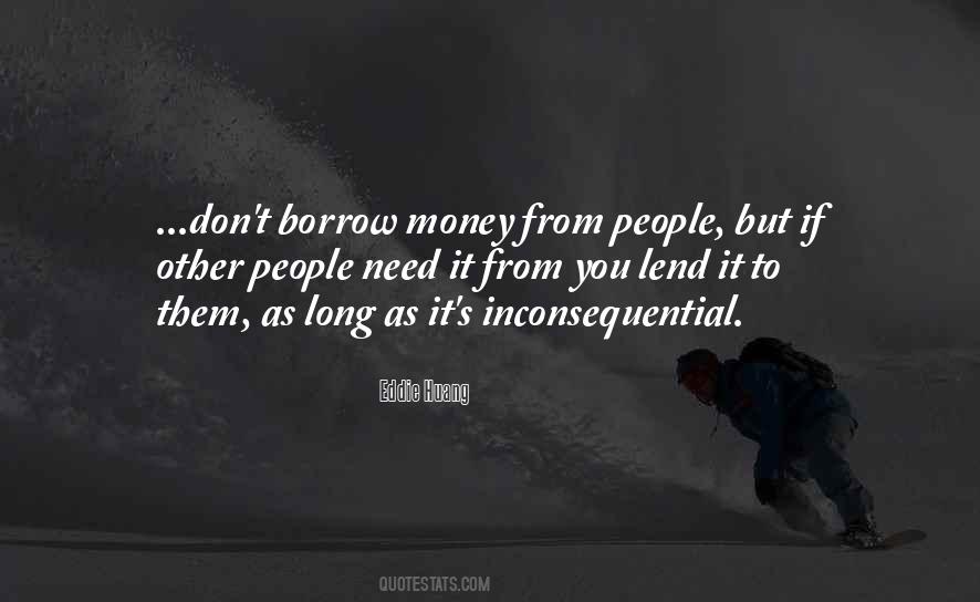 Borrow Money Quotes #921246