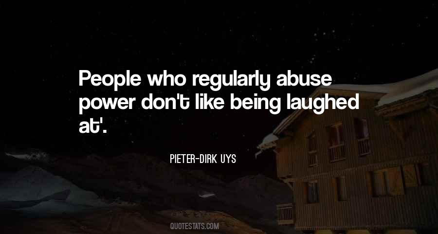 Abuse Power Quotes #253708