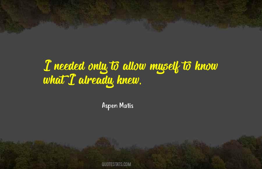 Aspen Matis Memoir Quotes #1009468