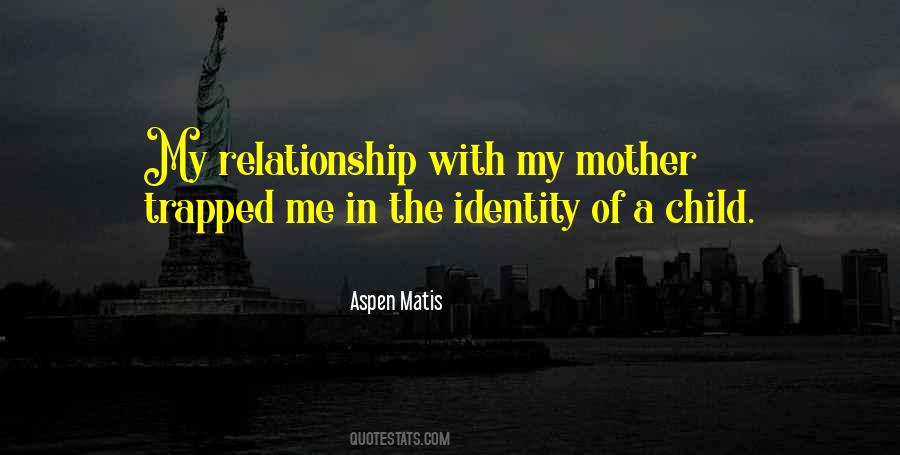 Aspen Matis Memoir Quotes #1392274