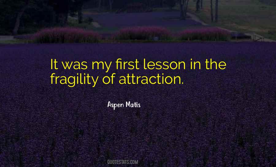 Aspen Matis Memoir Quotes #1763520