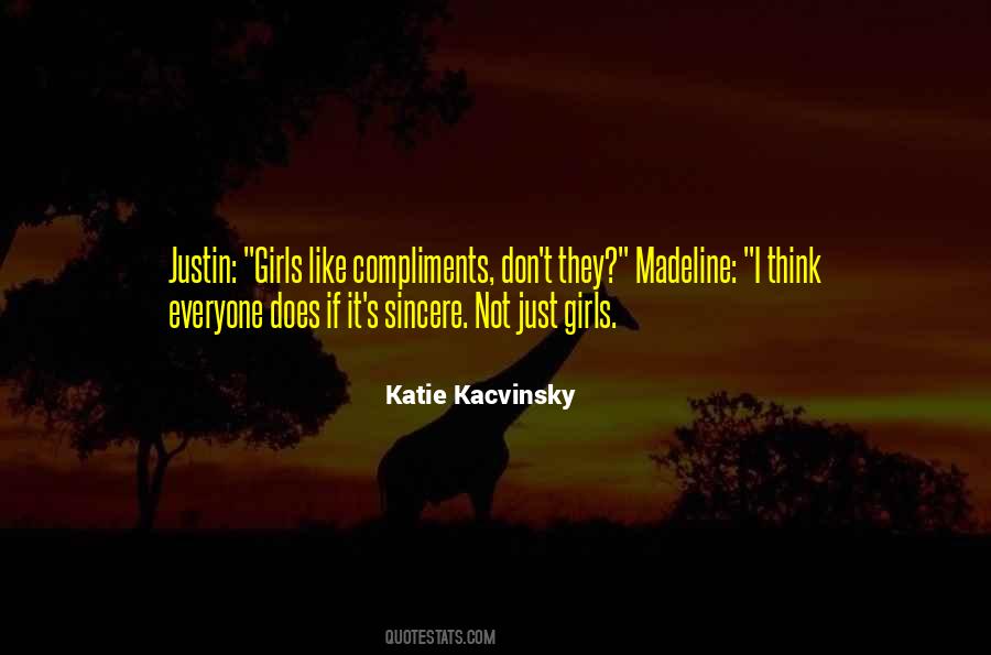 Girls Like Compliments Quotes #1507715