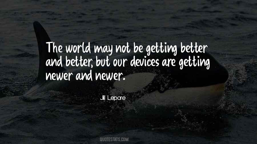 Getting Better And Better Quotes #231313