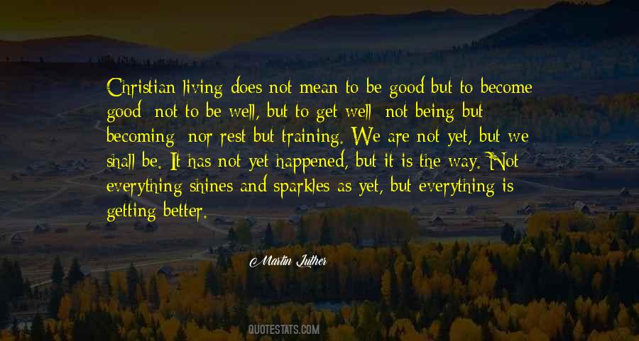 Getting Better And Better Quotes #36846