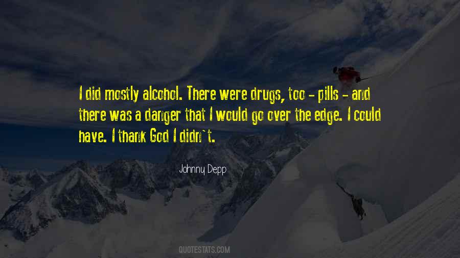 Drug And Alcohol Quotes #1361732