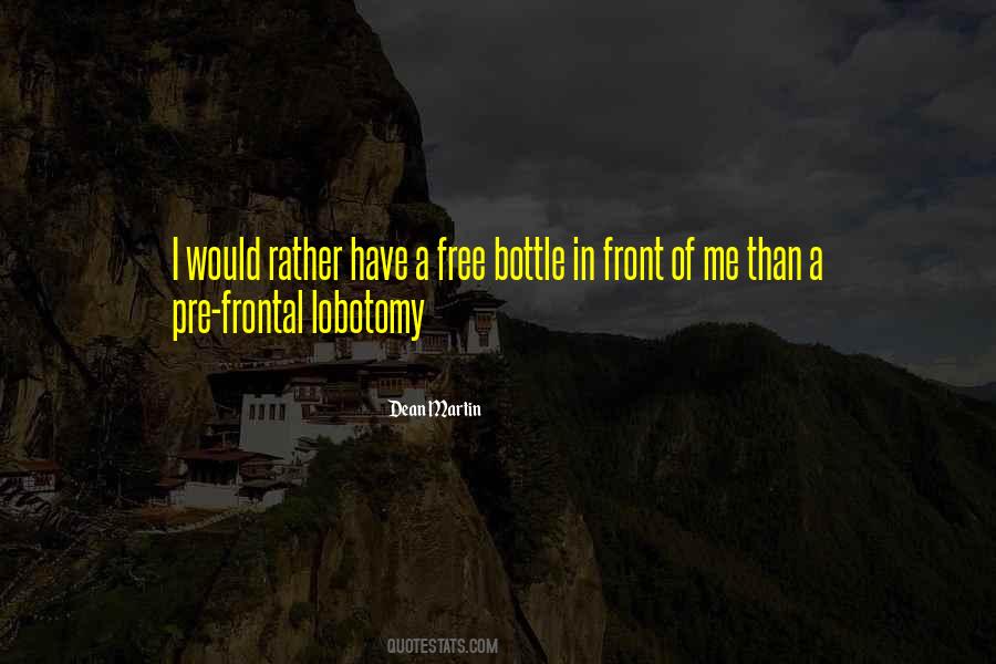 Frontal Lobotomy Quotes #1868036