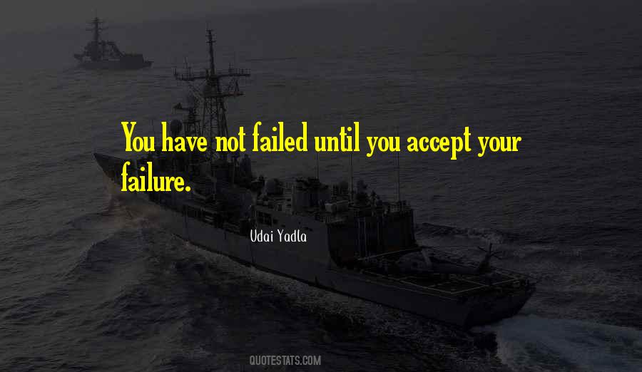 Accept Failure Quotes #1545490