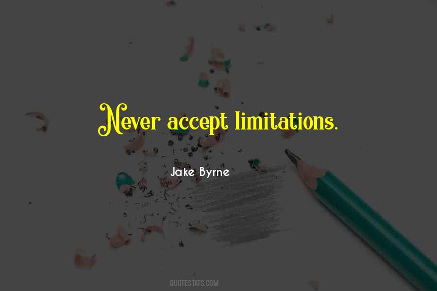 Accept Limitations Quotes #1767651