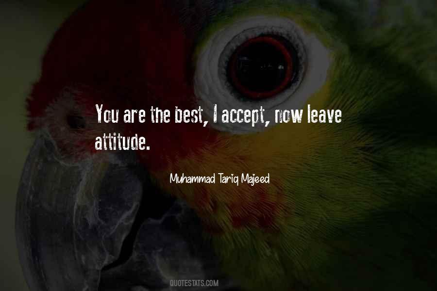Accept Me For Who I Am Or Leave Me Quotes #1623359