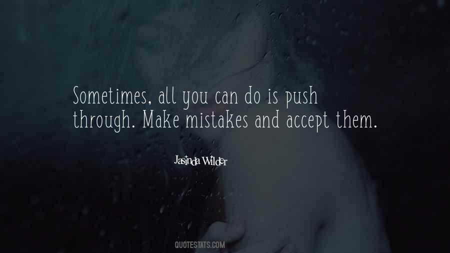 Accept Mistakes Quotes #304119