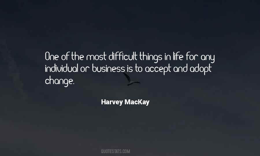 Accept Things You Cannot Change Quotes #1117106