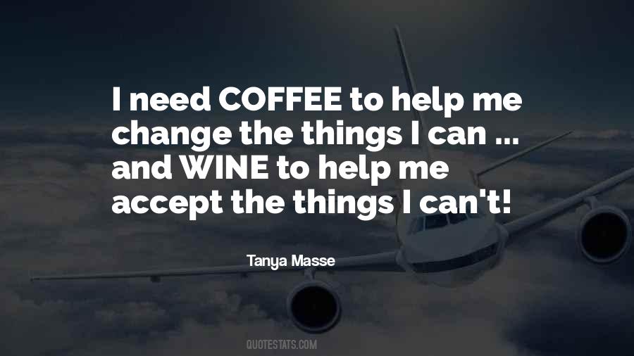 Accept Things You Cannot Change Quotes #23974
