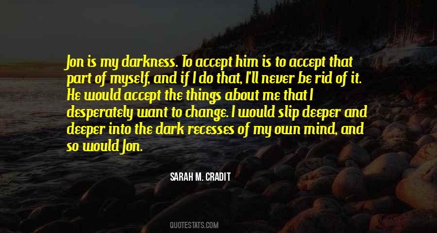 Accept Things You Cannot Change Quotes #321527