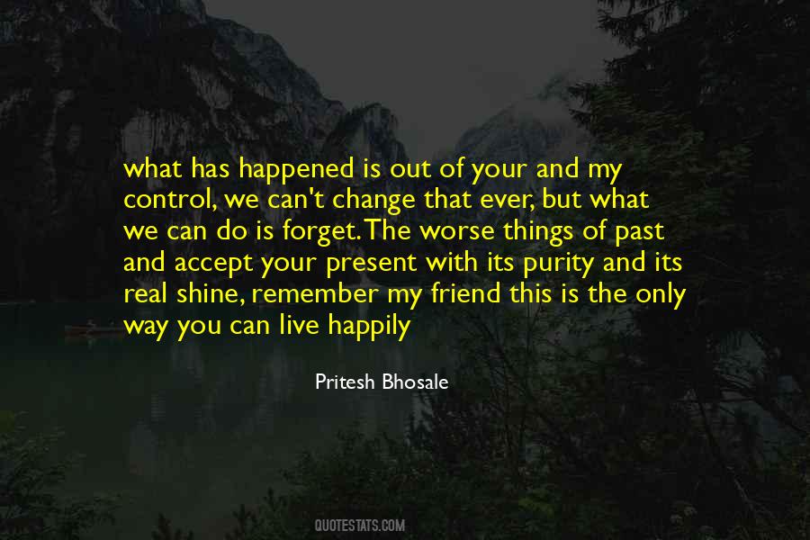 Accept Things You Cannot Change Quotes #416595