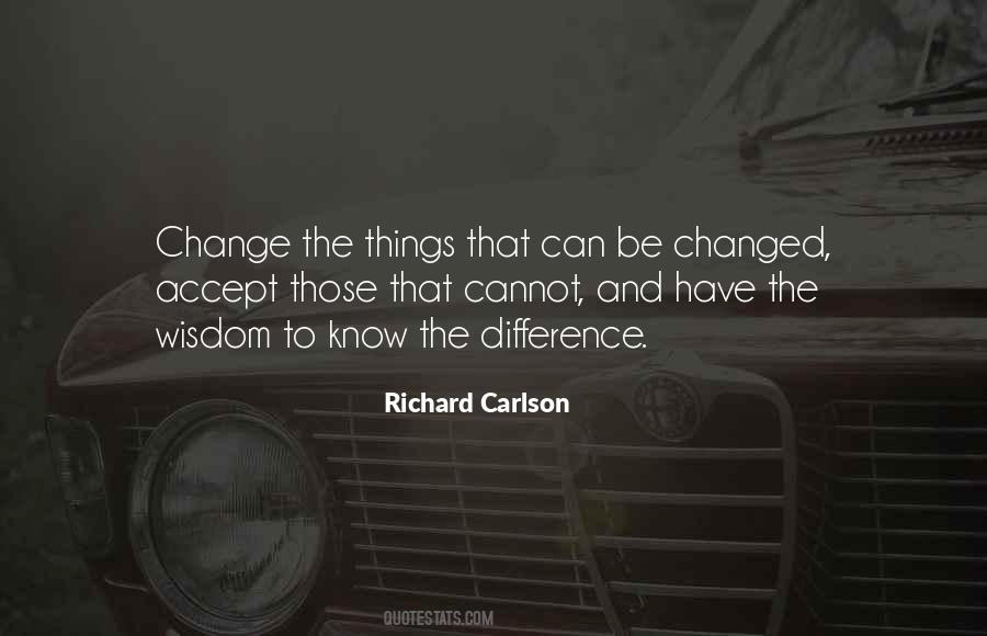 Accept Things You Cannot Change Quotes #41702