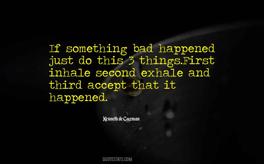 Accept What Happened Quotes #1054929