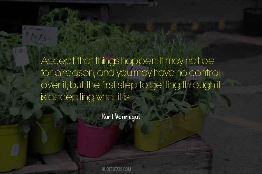 Accept What It Is Quotes #337078