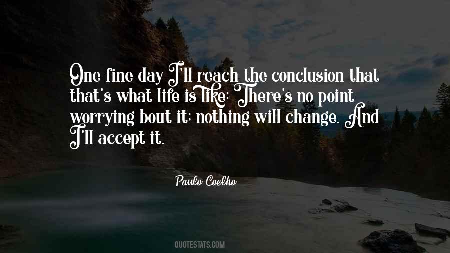 Accept What It Is Quotes #359901