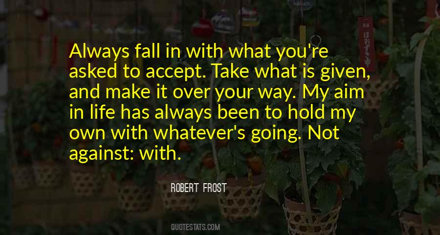 Accept What It Is Quotes #474772