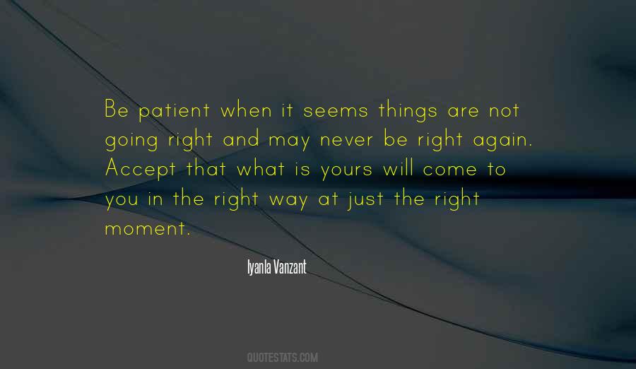 Accept What It Is Quotes #522672